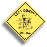 Roadsign "Last Dunny" small